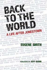 Back To The World: A Life After Jonestown Back To The World: A Life After Jonestown