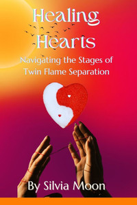 Healing Hearts: Navigating the Stages of Twin Flame Separation Healing Hearts: Navigating the Stages of Twin Flame Separation