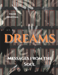 Dreams: Messages from the Soul.
