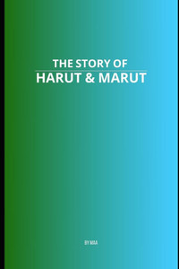 The Story of Harut & Marut - 9798290265926 The Story of Harut & Marut - 9798290265926