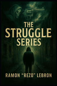 The Struggle Series