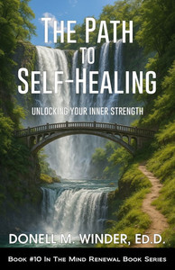 The Path to Self-Healing: Unlocking Your Inner Strength The Path to Self-Healing: Unlocking Your Inner Strength