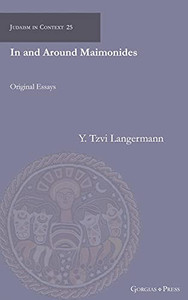In And Around Maimonides: Original Essays