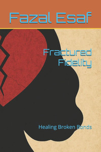 Fractured Fidelity: Healing Broken Bonds Fractured Fidelity: Healing Broken Bonds