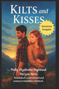 Kilts & Kisses (Deutsche Ausgabe)