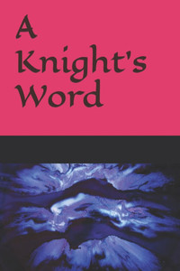 A Knight's word
