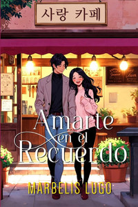 Amarte en el recuerdo