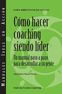 Becoming A Leader-Coach (Spanish Edition)