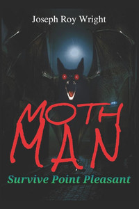 Moth Man: Survive Point Pleasant Moth Man: Survive Point Pleasant