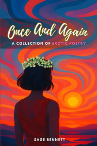 Once And Again: A collection of erotic poetry Once And Again: A collection of erotic poetry