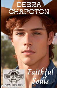 Faithful Souls: Christian Cowboy Romance Faithful Souls: Christian Cowboy Romance