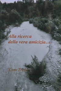 Alla ricerca della vera amicizia: Storia di un senzatetto Alla ricerca della vera amicizia: Storia di un senzatetto