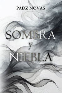 Sombra y Niebla Sombra y Niebla