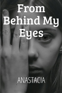 From Behind My Eyes From Behind My Eyes