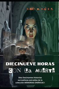 Diecinueve Horas Con La Muerte Diecinueve Horas Con La Muerte