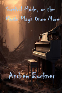 Survival Mode, or The Music Plays Once More