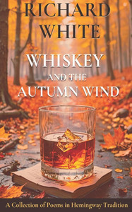 Whiskey and the Autumn Wind Whiskey and the Autumn Wind