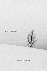 What Remains... What Remains...