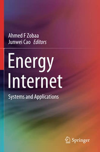 Energy Internet: Systems And Applications Energy Internet: Systems And Applications