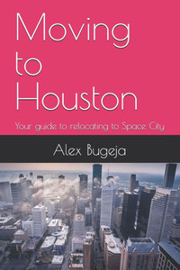Moving to Houston: Your guide to relocating to Space City Moving to Houston: Your guide to relocating to Space City