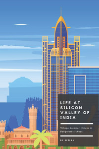 Life at Silicon Valley of India Life at Silicon Valley of India