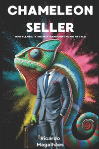 Chameleon Seller: How Flexibility and NLP Transform the Art of Sales