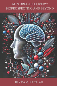 AI in Drug Discovery: Bioprospecting and Beyond AI in Drug Discovery: Bioprospecting and Beyond