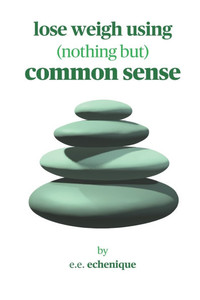 Lose weight using common sense Lose weight using common sense