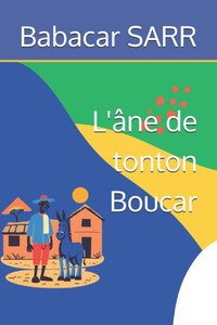 L'âne de tonton Boucar L'âne de tonton Boucar