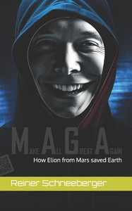 Elion from Mars: How Elion from Mars saved Earth