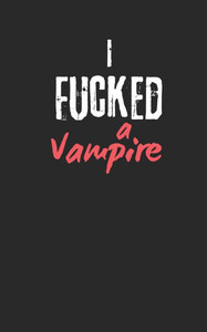 I fucked a Vampire