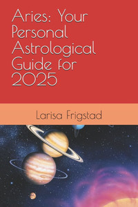 Aries: Your Personal Astrological Guide for 2025 Aries: Your Personal Astrological Guide for 2025