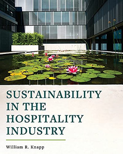 Sustainability In The Hospitality Industry Sustainability In The Hospitality Industry