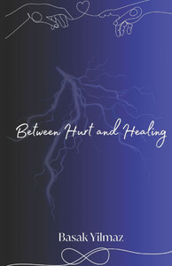 Between Hurt and Healing Between Hurt and Healing