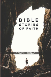 Bible Stories of Faith Bible Stories of Faith