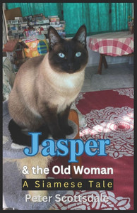 Jasper & the Old Woman: A Siamese Tale Jasper & the Old Woman: A Siamese Tale