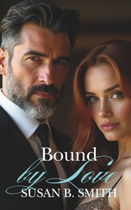 Bound by Love: A Billionaire's Age Gap Off Limits Romance