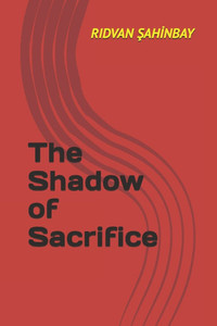 The Shadow of Sacrifice The Shadow of Sacrifice
