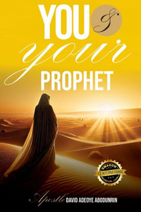 You And Your Prophet