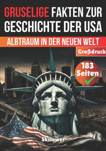 Gruselige Fakten zur Geschichte der USA: Albtraum in der Neuen Welt Gruselige Fakten zur Geschichte der USA: Albtraum in der Neuen Welt