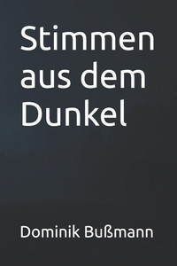 Stimmen aus dem Dunkel Stimmen aus dem Dunkel