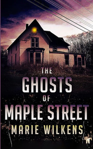 The Ghosts of Maple Street The Ghosts of Maple Street