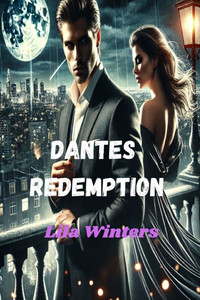 Mafia Romance Novel - Dante's Redemption: A Dark Enemies to Lovers Mafia Romance