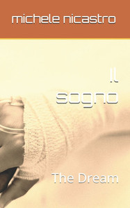 Il sogno: The Dream Il sogno: The Dream