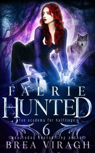 Faerie Hunted: A Slow Burn Paranormal Fantasy Romance Faerie Hunted: A Slow Burn Paranormal Fantasy Romance