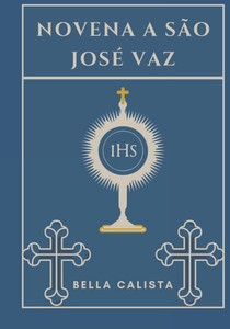 Novena a São José Vaz Novena a São José Vaz