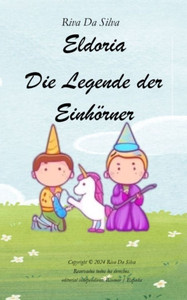 Eldoria Die Legende der Einhörner - 9798307435823