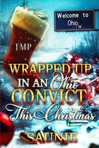 Wrapped Up in an Ohio Convict This Christmas Wrapped Up in an Ohio Convict This Christmas