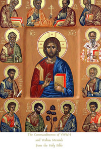The Commandments of YHWH and Yeshua Messiah from the Holy Bible The Commandments of YHWH and Yeshua Messiah from the Holy Bible