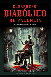 El barbero diabólico de Valencia El barbero diabólico de Valencia